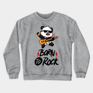 Born To Rock Panda Crewneck Sweatshirt